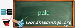 WordMeaning blackboard for pale